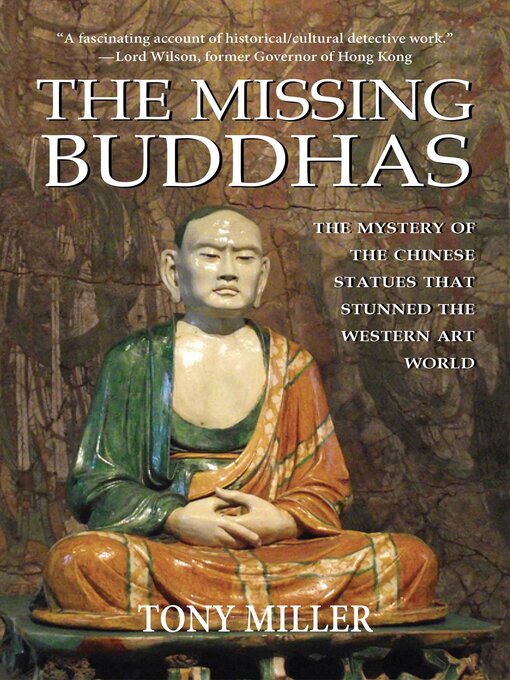 Title details for The Missing Buddhas by Tony Miller - Available